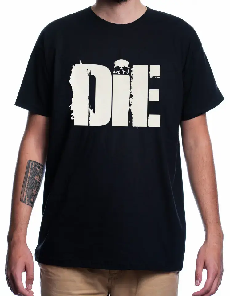 DIE [Tricou] [LICHIDARE DE STOC]