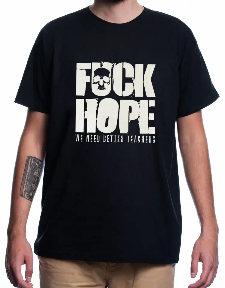F*CK HOPE [Tricou] STOC